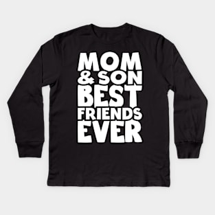 mom and son best friends ever - happy friendship day Kids Long Sleeve T-Shirt